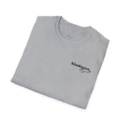 Kindness Is Free T-Shirt