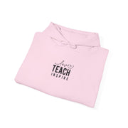 Love Teach Inspire Hoodie
