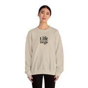 Life Is Better With Dogs Sweatshirt