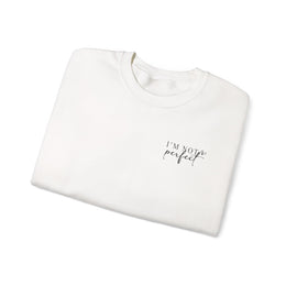 I'm Not Perfect Minimal Sweatshirt