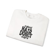 Dog Hair Don’t Care Pet Lover Sweatshirt
