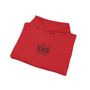 Love Teach Inspire Hoodie