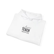 Love Teach Inspire Hoodie