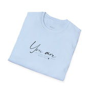 You Are.... Self Care T-Shirt
