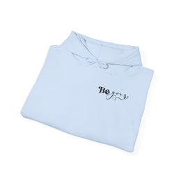 Be You Minimal Hoodie