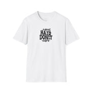 Dog Hair Don't Care T-Shirt