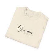 You Are.... Self Care T-Shirt